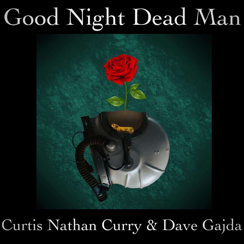 The Poet's List - Poet - Poetry News Spokenword Video - Good Night Dead Man - Curtis Nathan Curry - Dave Gajda
