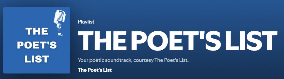 The Poet's List - Poet - Poetry News Spokenword Video - Spotify Playlist - Music